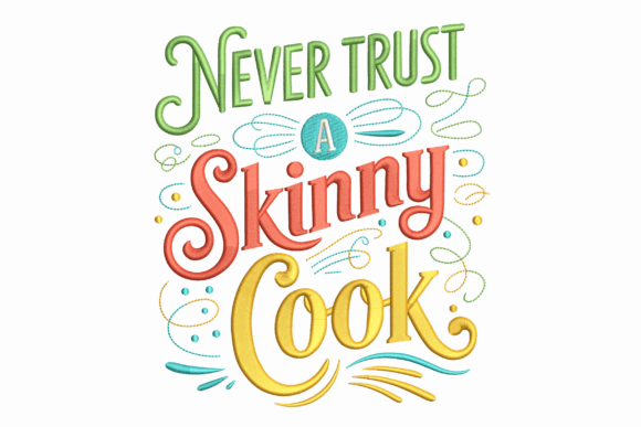 Download Never Trust a Skinny Cook - Cook Collection